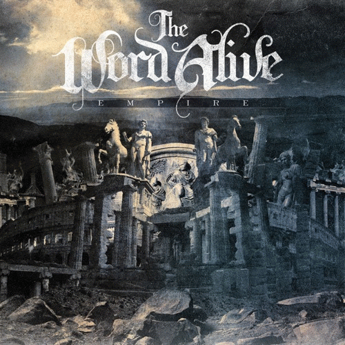 The Word Alive : Empire